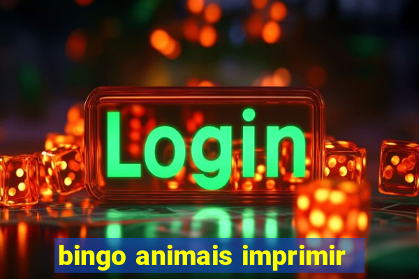 bingo animais imprimir